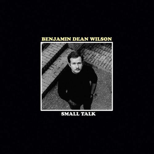 Wilson Benjamin Dean - Small Talk in der Gruppe CD / Pop-Rock bei Bengans Skivbutik AB (1876186)