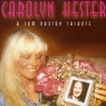 Hester Carolyn - A Tom Paxton Tribute in der Gruppe CD / Bestseller bei Bengans Skivbutik AB (1876270)