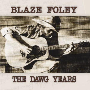 Blaze Foley - The Dawg Years in der Gruppe VINYL / Pop-Rock bei Bengans Skivbutik AB (1876303)