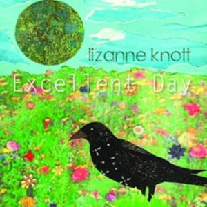 Knott Lizanne - Excellent Day in der Gruppe CD bei Bengans Skivbutik AB (1876331)