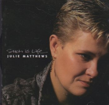 Matthews Julie - Such Is Life in der Gruppe CD / Pop bei Bengans Skivbutik AB (1876382)