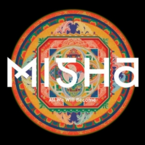 Misha - All We Will Become in der Gruppe CD bei Bengans Skivbutik AB (1876515)