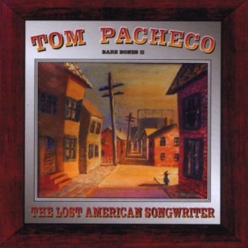 Pachero Tom - Lost American Songwriter in der Gruppe CD / Pop bei Bengans Skivbutik AB (1876517)