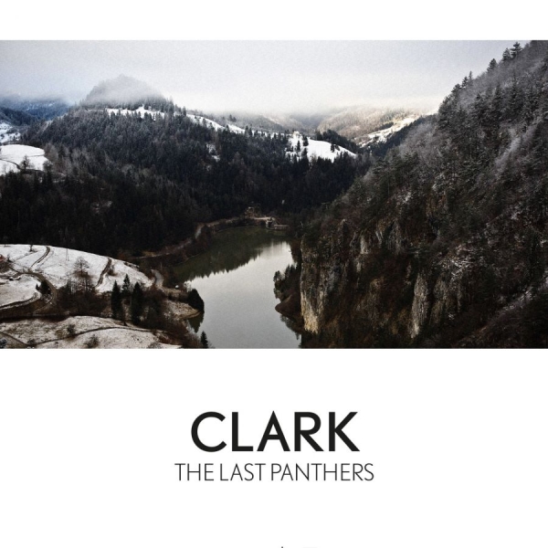 Clark - The Last Panthers in der Gruppe CD / Bestseller bei Bengans Skivbutik AB (1876519)