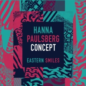 Hanna Paulsberg Concept - Eastern Smiles in der Gruppe CD bei Bengans Skivbutik AB (1877671)