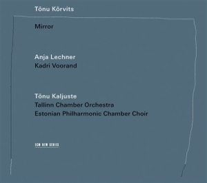 Anja Lechner/Tallinn Chamber Orches - Mirror in der Gruppe CD bei Bengans Skivbutik AB (1879351)