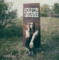 Frokedal - Hold On Dreamer in der Gruppe VINYL bei Bengans Skivbutik AB (1879372)