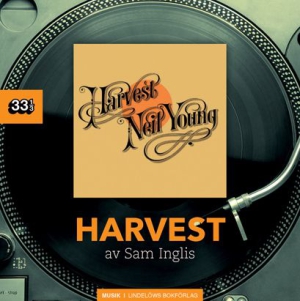 Sam Inglis - Neil Young. Harvest in der Gruppe Minishops / Neil Young bei Bengans Skivbutik AB (1881634)