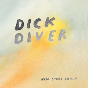 Dick Diver - New Start Again (Reissue) in der Gruppe VINYL / Rock bei Bengans Skivbutik AB (1882058)