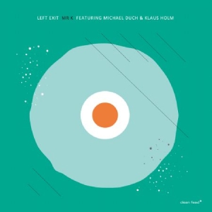 Left Exit - Mr K featuring Michael Duch & Klaus Holm in der Gruppe VINYL bei Bengans Skivbutik AB (1883663)