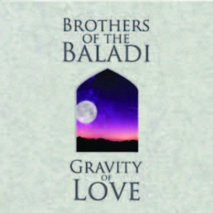 Brothers Of The Baladi - Gravity Of Love in der Gruppe CD bei Bengans Skivbutik AB (1883784)