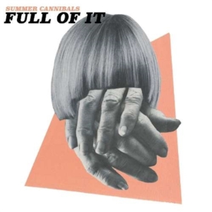 Summer Cannibals - Full Of It in der Gruppe CD bei Bengans Skivbutik AB (1883816)