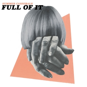 Summer Cannibals - Full Of It in der Gruppe CD bei Bengans Skivbutik AB (1883816)