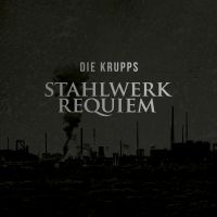 Die Krupps - Stahlwerkrequiem in der Gruppe CD bei Bengans Skivbutik AB (1883866)