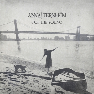 Anna Ternheim - For The Young (Vinyl)) in der Gruppe Minishops / Anna Ternheim bei Bengans Skivbutik AB (1891013)