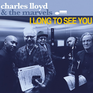 Charles Lloyd & The Marvels - I Long To See You in der Gruppe CD bei Bengans Skivbutik AB (1891015)