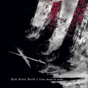 Eyes Front North - From Shape To Name in der Gruppe CD bei Bengans Skivbutik AB (1891241)