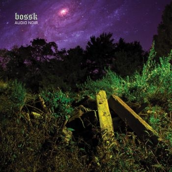 Bossk - Audio Noir in der Gruppe CD / Bestseller bei Bengans Skivbutik AB (1894027)