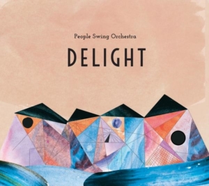 People Swing Orchestra - Delight in der Gruppe CD bei Bengans Skivbutik AB (1894588)
