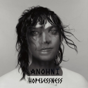 Anohni - Hopelessness in der Gruppe UNSERE TIPPS / Bäst Album Under 10-talet / Bäst Album Under 10-talet - Pitchfork bei Bengans Skivbutik AB (1894865)