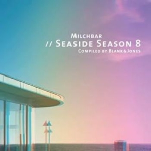 Blank & Jones - Milchbar 8 Seaside Season in der Gruppe CD bei Bengans Skivbutik AB (1899844)