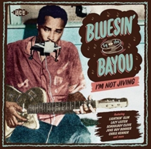Various Artists - Bluesin' By The BayouI'm Not Jivin in der Gruppe CD bei Bengans Skivbutik AB (1899855)