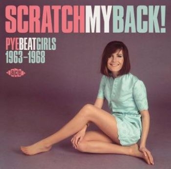 Various Artists - Scratch My Back! Pye Beat Girls 63- in der Gruppe CD / Bestseller bei Bengans Skivbutik AB (1899856)