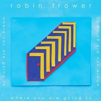 Trower Robin - Where You Are Going To in der Gruppe CD / Bestseller bei Bengans Skivbutik AB (1901541)