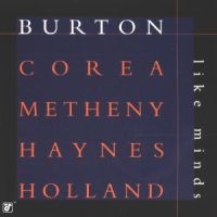 Burton/Corea/Metheny/Haynes - Like Minds in der Gruppe CD bei Bengans Skivbutik AB (1901757)
