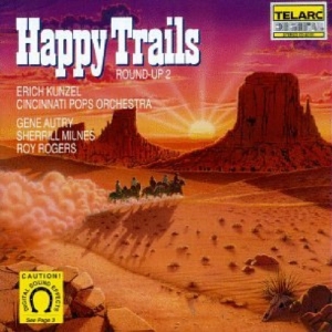 Cincinnati Pops Orch/Kunzel - Happy Trails in der Gruppe CD bei Bengans Skivbutik AB (1901846)