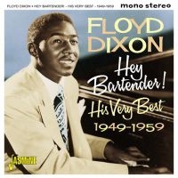 Dixon Floyd - Hey Bartender! His Very Best 1949-5 in der Gruppe CD bei Bengans Skivbutik AB (1902578)