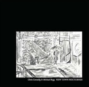 Connelly Chris & Michael Begg - New Town Nocturnes in der Gruppe CD bei Bengans Skivbutik AB (1902581)