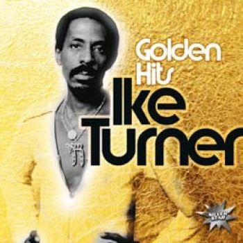 Turner Ike - Golden Hits in der Gruppe CD / Bestseller bei Bengans Skivbutik AB (1902736)