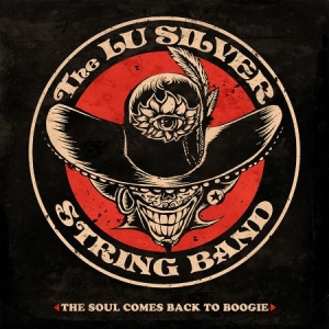 Lu Silver String Band - Soul Comes Back To Boogie in der Gruppe CD bei Bengans Skivbutik AB (1907232)