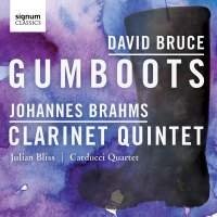 Brahms / Bruce - Clarinet Quintet / Gumboots in der Gruppe CD / Klassiskt bei Bengans Skivbutik AB (1908207)