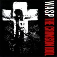 W.A.S.P. - Crimson Idol The in der Gruppe CD bei Bengans Skivbutik AB (1908210)