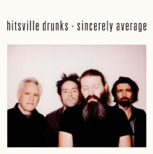 Hitsville Drunks - Sincerely Average in der Gruppe VINYL bei Bengans Skivbutik AB (1908211)
