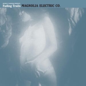 Magnolia Electric Co. - Fading Trails in der Gruppe VINYL bei Bengans Skivbutik AB (1909230)