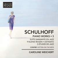 Schulhoff Erwin - Piano Works, Vol. 3 in der Gruppe Externt_Lager / Naxoslager bei Bengans Skivbutik AB (1911017)