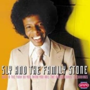 Sly & The Family Stones - Who In The Funk Do You Think You Ar in der Gruppe CD bei Bengans Skivbutik AB (1911136)