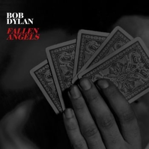Dylan Bob - Fallen Angels in der Gruppe CD / Pop-Rock bei Bengans Skivbutik AB (1912439)