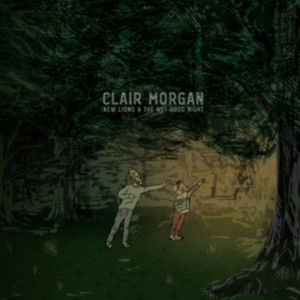 Clair Morgan - New Lions And The Not-Good Night in der Gruppe CD bei Bengans Skivbutik AB (1912490)