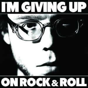 Christopher The Conquered - Im Giving Up On Rock & Roll in der Gruppe VINYL bei Bengans Skivbutik AB (1912491)