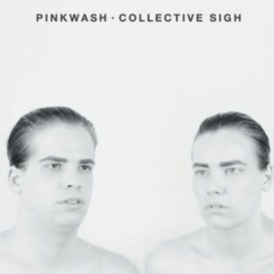 Pinkwash - Collective Sigh in der Gruppe VINYL bei Bengans Skivbutik AB (1912495)