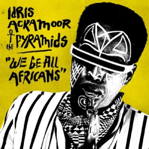 Ackamoor Idris & The Pyramids - We Be All Africans in der Gruppe VINYL bei Bengans Skivbutik AB (1912510)