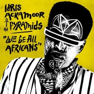 Ackamoor Idris & The Pyramids - We Be All Africans in der Gruppe CD bei Bengans Skivbutik AB (1912511)
