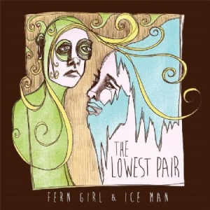 Lowest Pair - Fern Girl & Ice Man in der Gruppe CD bei Bengans Skivbutik AB (1912525)