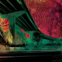 Tiny Fingers - We Are Being Held By The Dispatcher in der Gruppe CD bei Bengans Skivbutik AB (1912548)