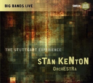 Stan Kenton Orchestra - The Stuttgart Experience in der Gruppe CD bei Bengans Skivbutik AB (1913980)