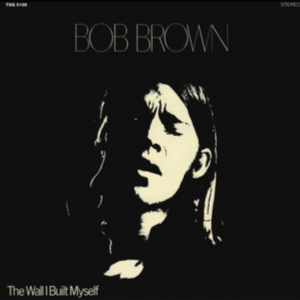 Bob Brown - Wall I Built My Self in der Gruppe VINYL / Pop-Rock bei Bengans Skivbutik AB (1914735)